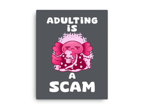 Adulting Is A Scam