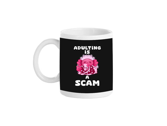 Adulting Is A Scam