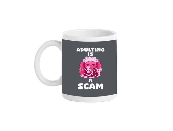 Adulting Is A Scam