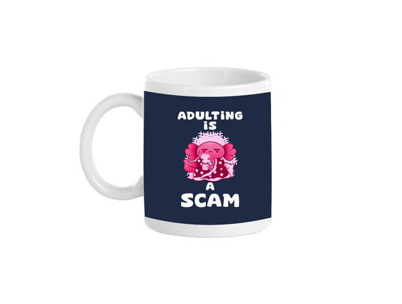 Adulting Is A Scam