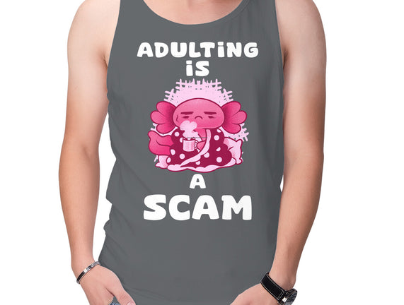 Adulting Is A Scam