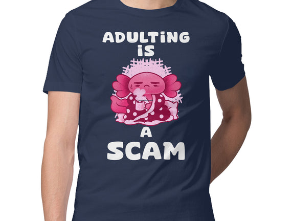 Adulting Is A Scam