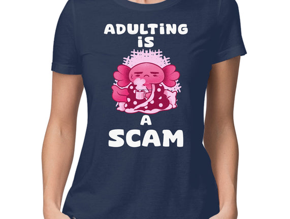 Adulting Is A Scam