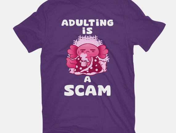 Adulting Is A Scam