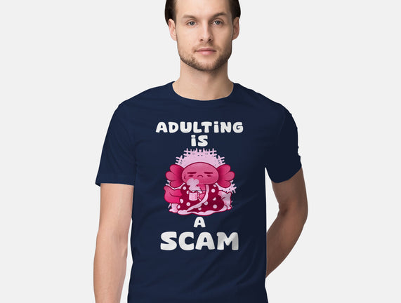 Adulting Is A Scam