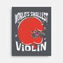 World's Smallest Violin-None-Stretched-Canvas-estudiofitas