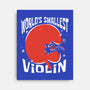 World's Smallest Violin-None-Stretched-Canvas-estudiofitas