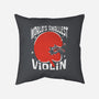 World's Smallest Violin-None-Removable Cover w Insert-Throw Pillow-estudiofitas