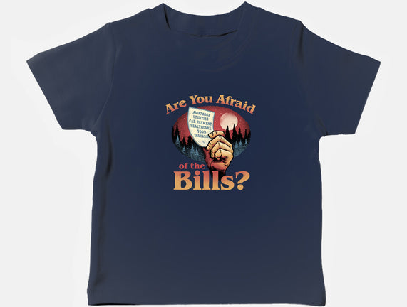 Are You Afraid Of The Bills