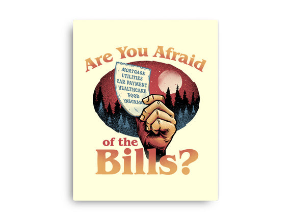 Are You Afraid Of The Bills