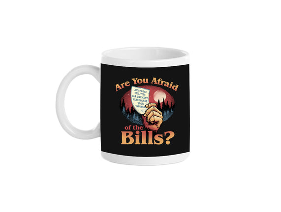 Are You Afraid Of The Bills