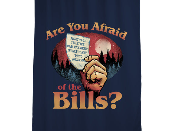 Are You Afraid Of The Bills