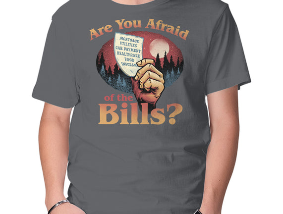 Are You Afraid Of The Bills