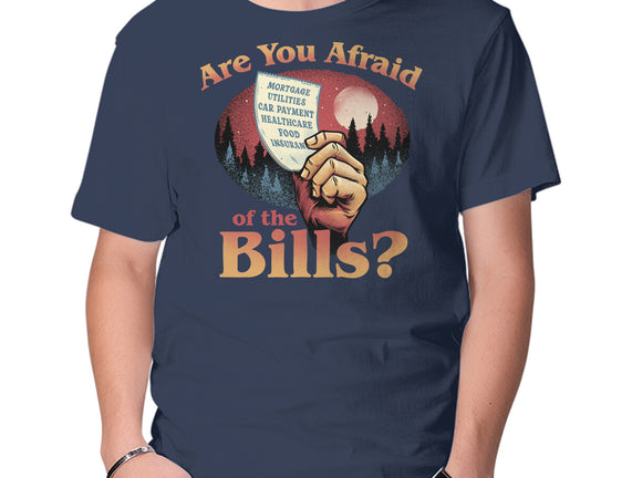 Are You Afraid Of The Bills