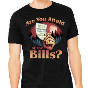 Are You Afraid Of The Bills