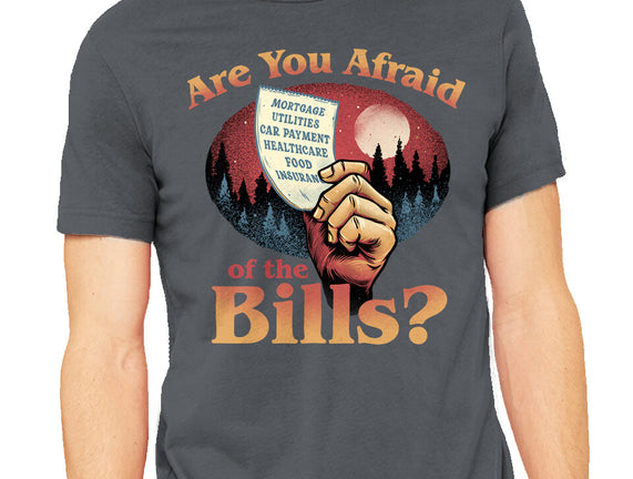 Are You Afraid Of The Bills