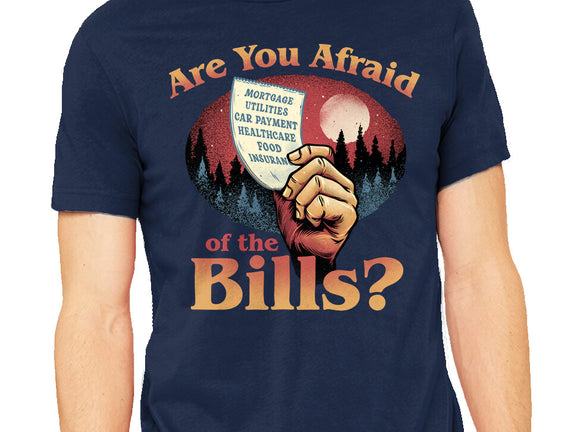 Are You Afraid Of The Bills