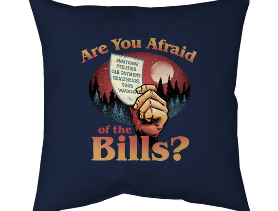 Are You Afraid Of The Bills