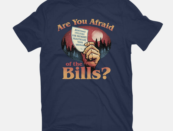 Are You Afraid Of The Bills