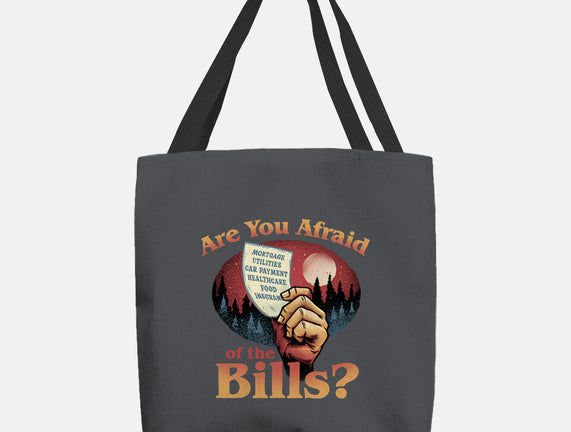 Are You Afraid Of The Bills