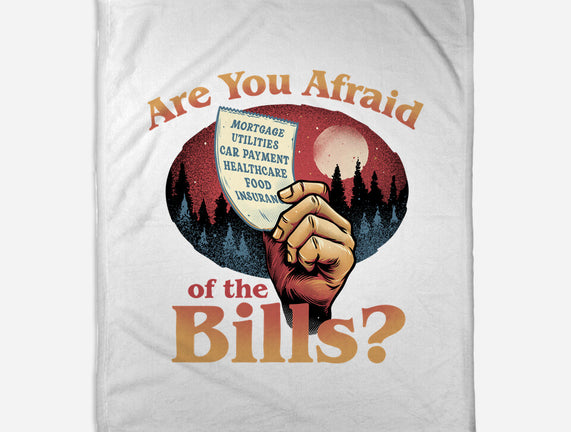 Are You Afraid Of The Bills