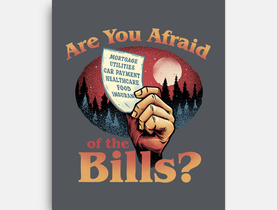 Are You Afraid Of The Bills