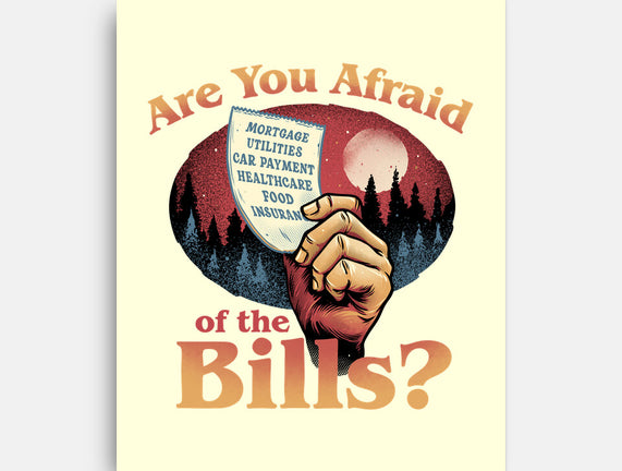 Are You Afraid Of The Bills