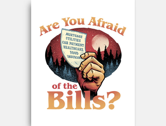 Are You Afraid Of The Bills