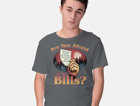 Are You Afraid Of The Bills