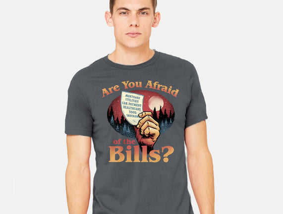 Are You Afraid Of The Bills