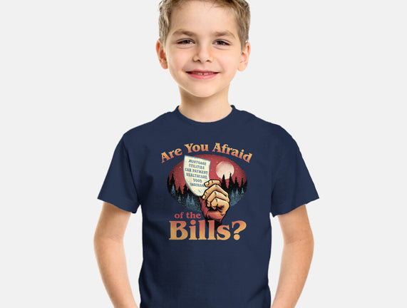 Are You Afraid Of The Bills