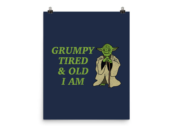 Grumpy Tired And Old