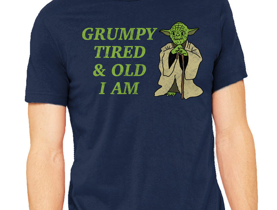 Grumpy Tired And Old