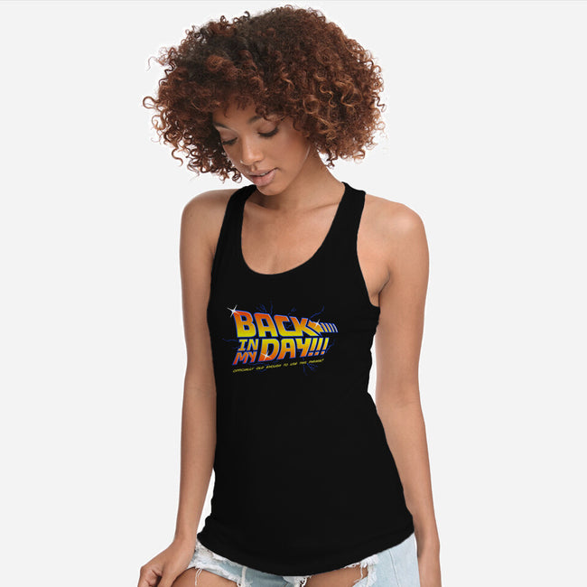 Back In My Day-Womens-Racerback-Tank-Gamma-Ray