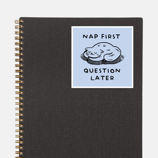 Nap First Question Later-None-Glossy-Sticker-FunkVampire