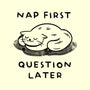 Nap First Question Later-Mens-Basic-Tee-FunkVampire