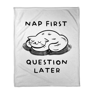 Nap First Question Later