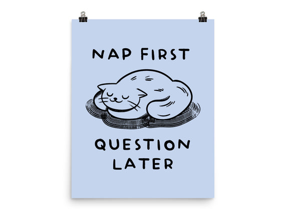 Nap First Question Later