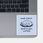 Nap First Question Later-None-Glossy-Sticker-FunkVampire