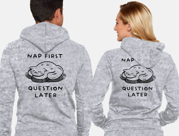 Nap First Question Later