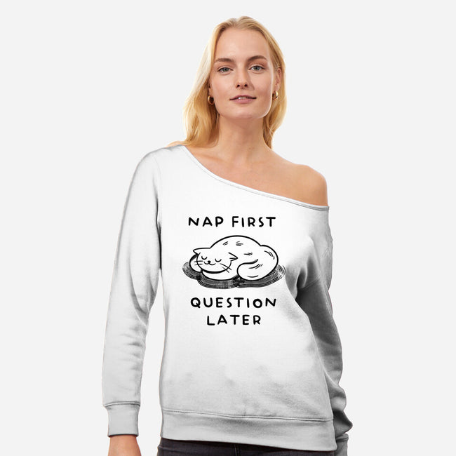 Nap First Question Later-Womens-Off Shoulder-Sweatshirt-FunkVampire