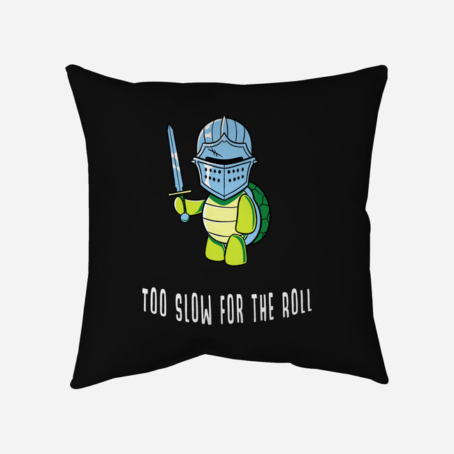 Too Slow For The Roll-None-Removable Cover w Insert-Throw Pillow-FunkVampire