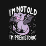 Not Old I'm Prehistoric-None-Stretched-Canvas-Vallina84