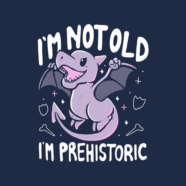 Not Old I'm Prehistoric-None-Polyester-Shower Curtain-Vallina84