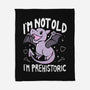 Not Old I'm Prehistoric-None-Fleece-Blanket-Vallina84