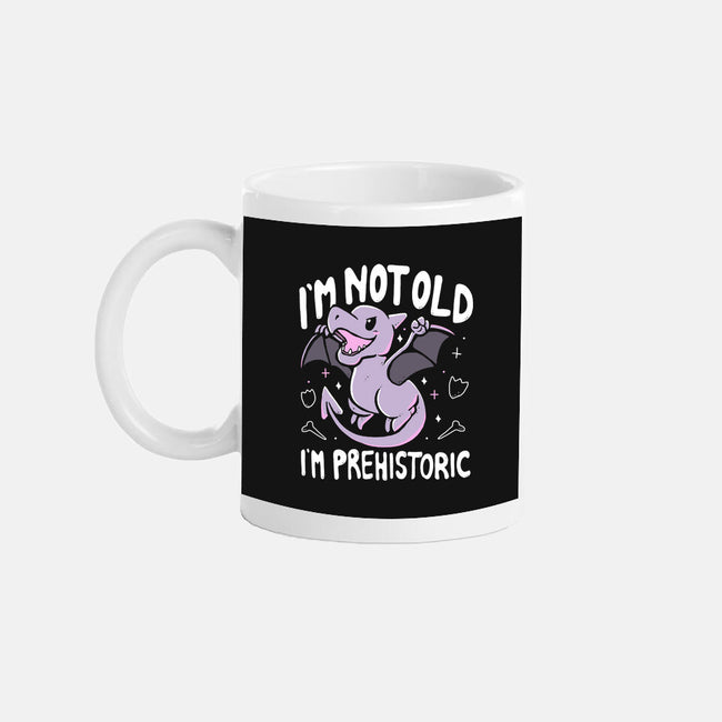 Not Old I'm Prehistoric-None-Mug-Drinkware-Vallina84