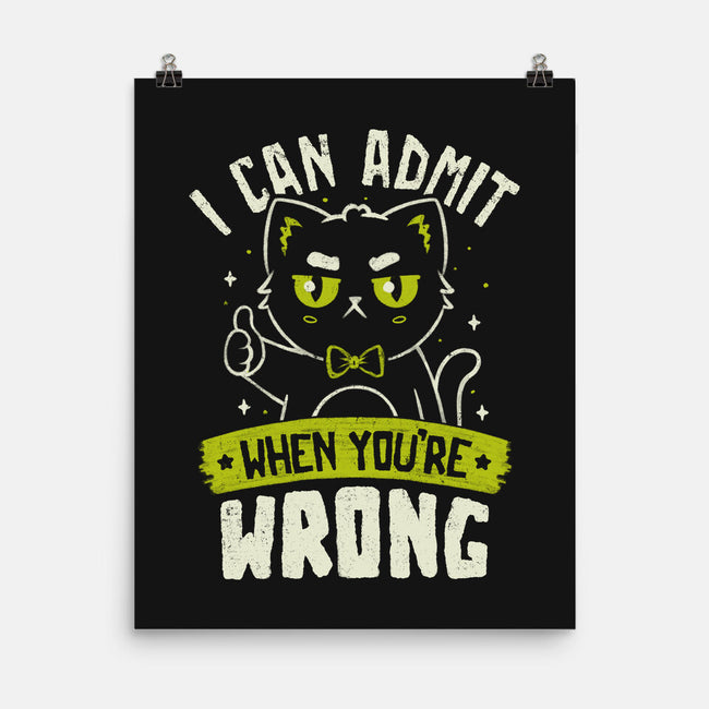 I Can Admit When You're Wrong-None-Matte-Poster-koalastudio