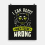 I Can Admit When You're Wrong-None-Matte-Poster-koalastudio