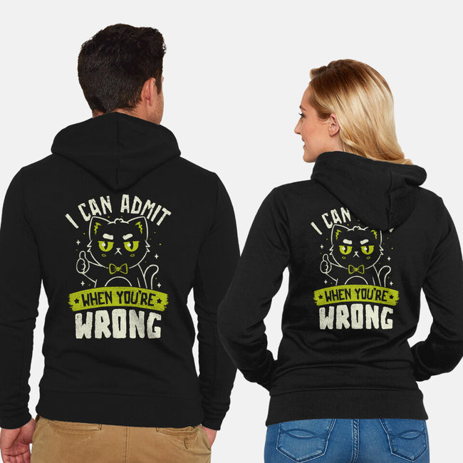 I Can Admit When You're Wrong-Unisex-Zip-Up-Sweatshirt-koalastudio