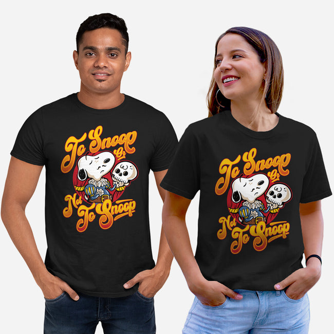 To Snoop Or Not-Unisex-Basic-Tee-demonigote